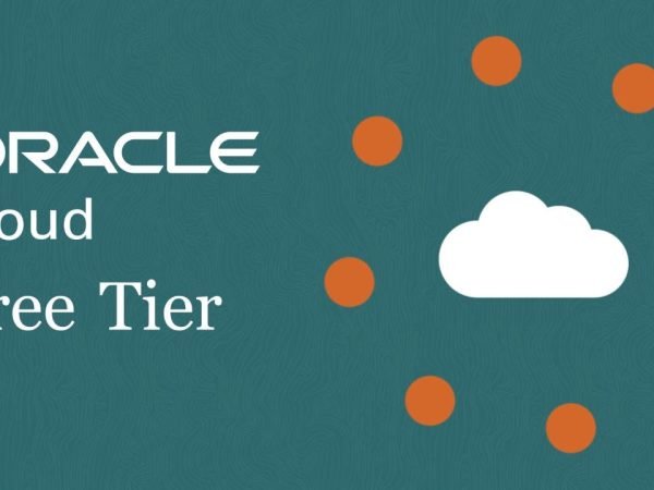 How to Get Started with Oracle Cloud Free Tier